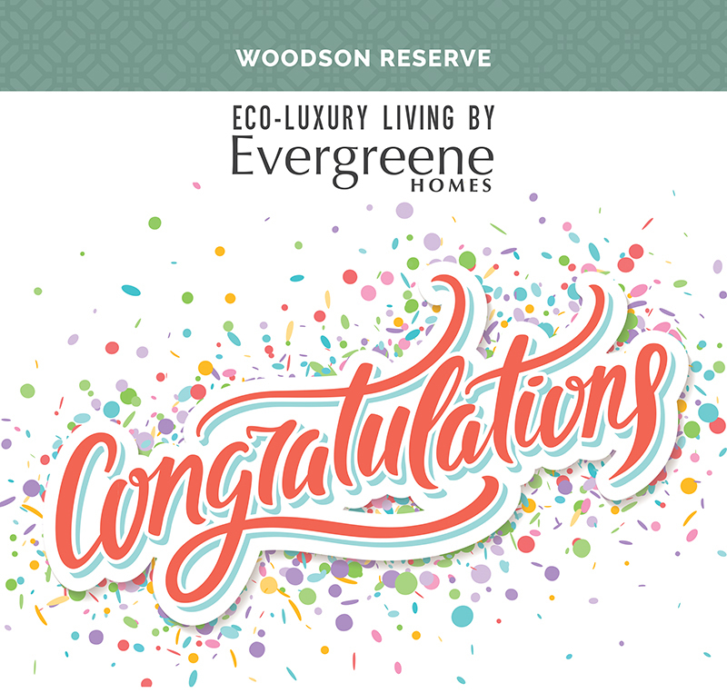 Congratulations to our newest Evergreene Homes purchasers at Woodson Reserve!