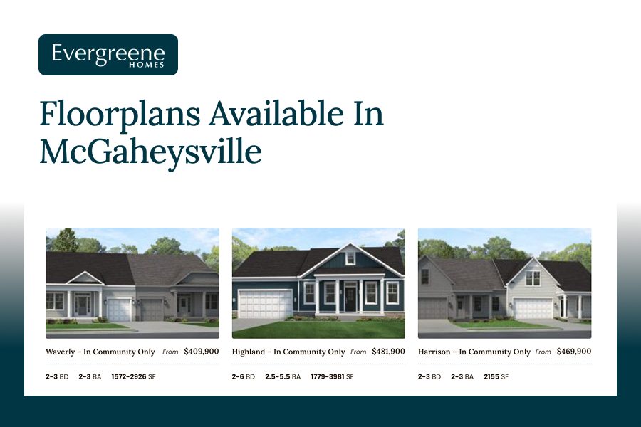 floorplans available in McGaheysville from Evergrene Homes